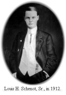 Louis H. Schenot, Sr., in 1912 Louis H. Schenot, Sr., in 1912