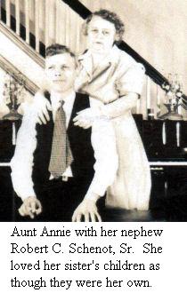Aunt Annie and Robert C. Schenot, Sr. Aunt Annie and Robert C. Schenot, Sr.