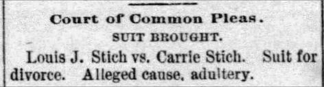 Court of Common Pleas divorce suit brought by Louis Stich against his wife Caroline Divorce suit brought by Louis Stich against his wife Caroline
