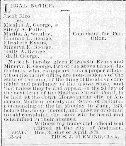 Elizabeth Evans and Minerva George mentioned in a legal notice published by the Anderson Democrat (Anderson, Madison county, Indiana) newspaper on May 9, 1873, page 2 Elizabeth Evans and Minerva George mentioned in an 1873 newspaper legal notice